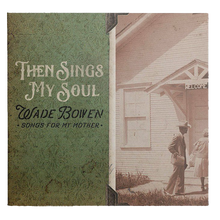 Load image into Gallery viewer, Then Sings My Soul...Songs For My Mother CD